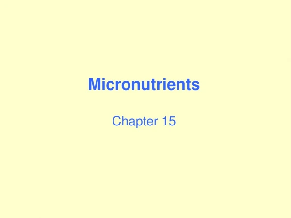 Micronutrients Chapter 15