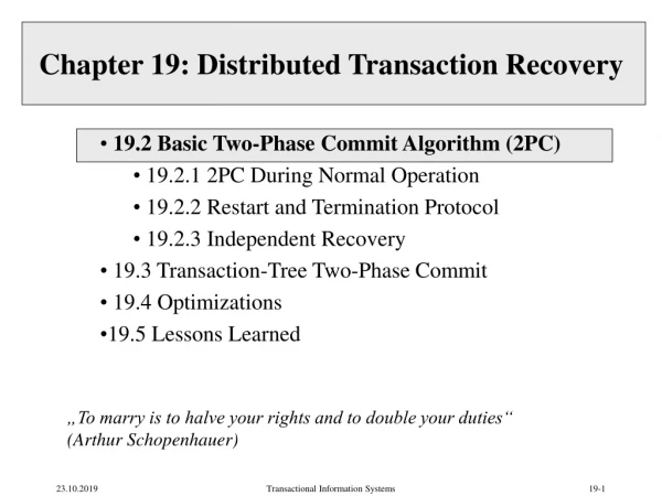 Chapter 19: Distributed Transaction Recovery