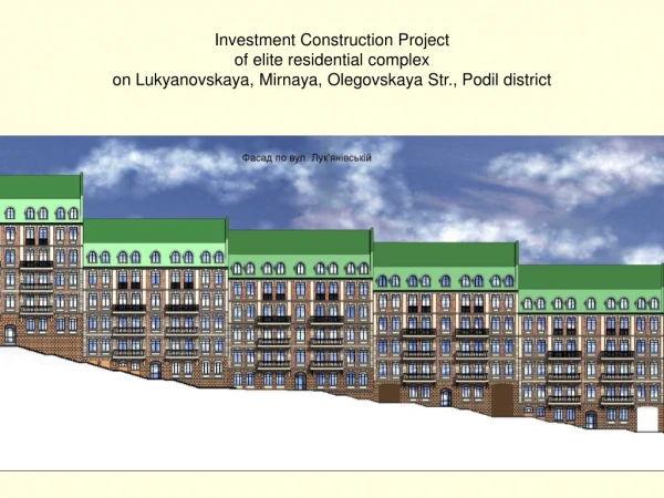 Investment Construction Project of elite residential complex