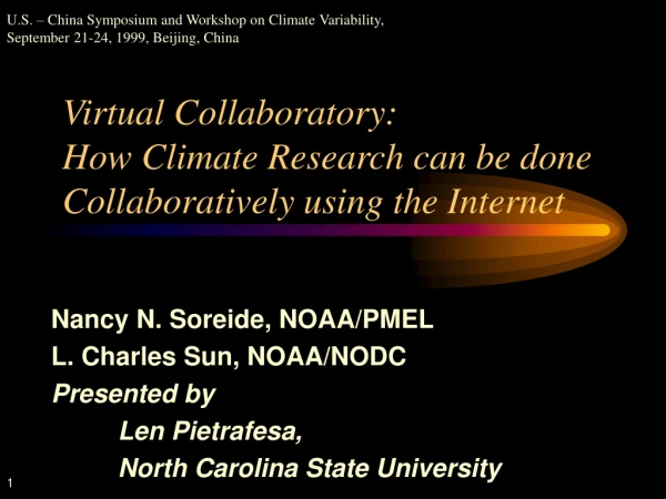 Virtual Collaboratory: How Climate Research can be done Collaboratively using the Internet