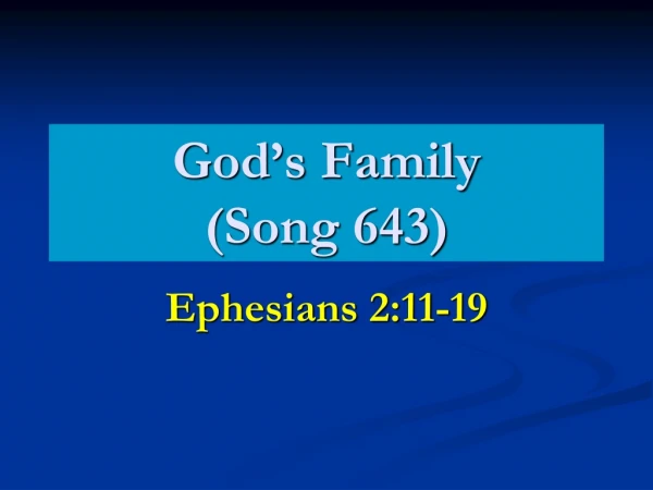 God’s Family (Song 643)
