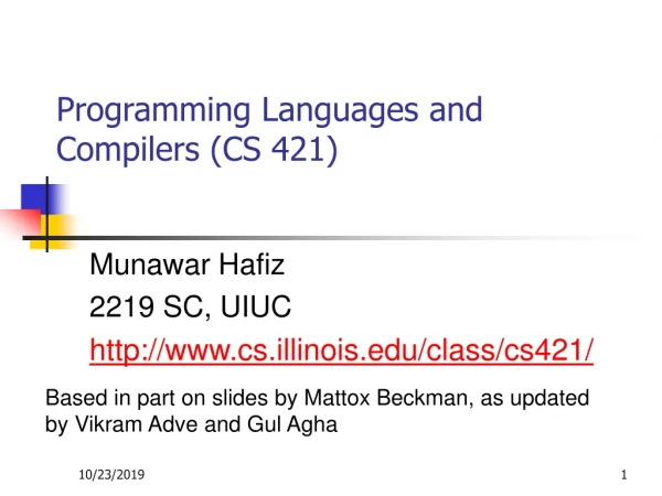 Programming Languages and Compilers (CS 421)