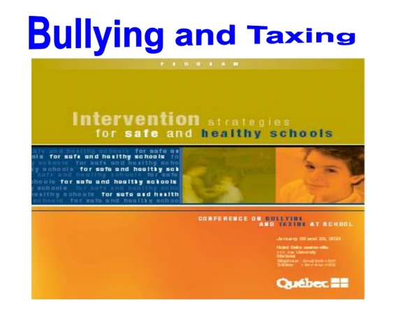 Bullying and Taxing