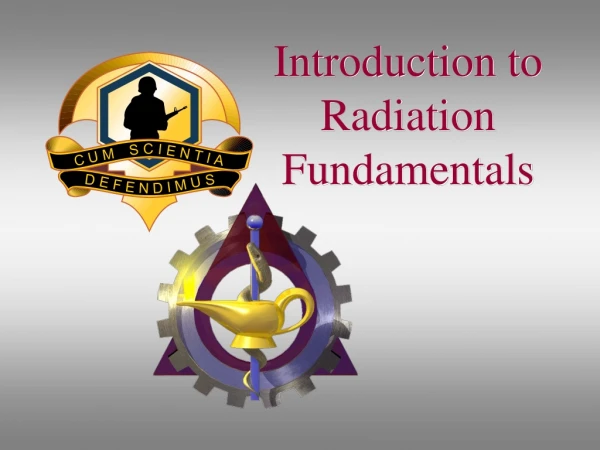 Introduction to Radiation Fundamentals