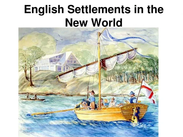 English Settlements in the New World