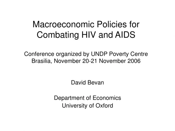 David Bevan Department of Economics University of Oxford