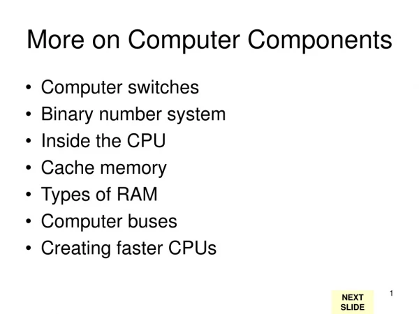 More on Computer Components
