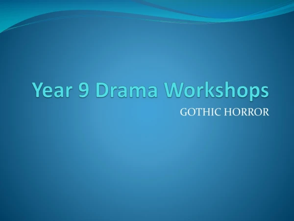 Year 9 Drama Workshops