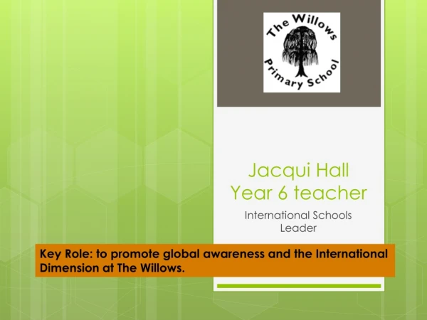 Jacqui Hall Year 6 teacher