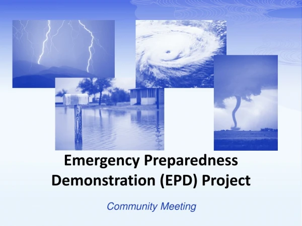 Emergency Preparedness Demonstration (EPD) Project