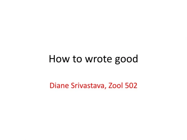 How to wrote good