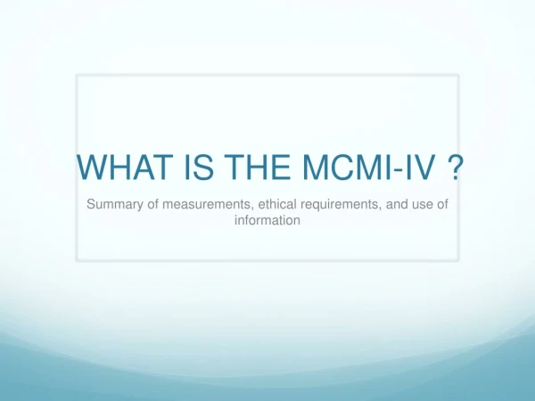 WHAT IS THE MCMI-IV ?