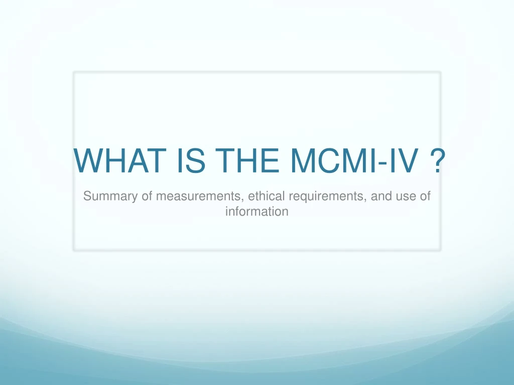 what is the mcmi iv