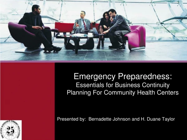 Emergency Preparedness: Essentials for Business Continuity Planning For Community Health Centers