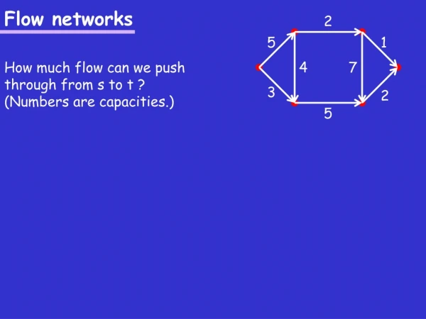 Flow networks