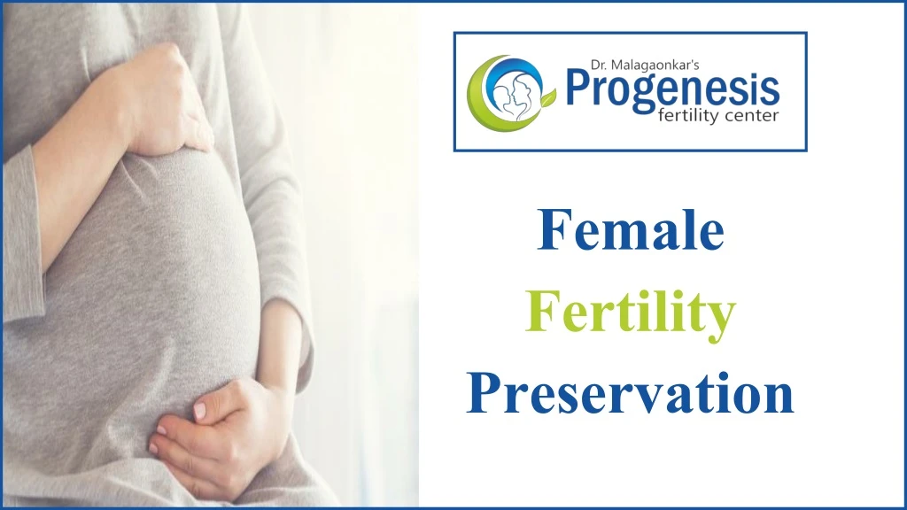 female fertility preservation