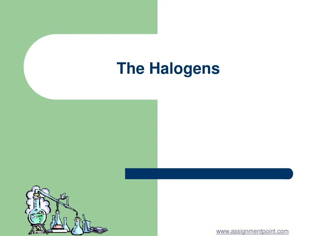 the halogens