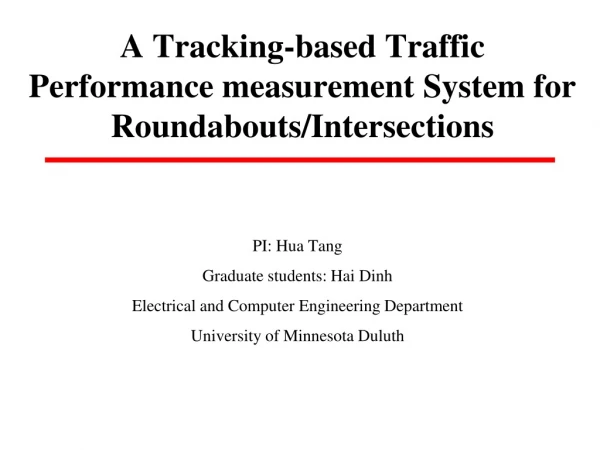 A Tracking-based Traffic Performance measurement System for Roundabouts/Intersections