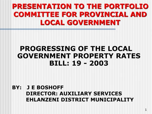 PRESENTATION TO THE PORTFOLIO COMMITTEE FOR PROVINCIAL AND LOCAL GOVERNMENT