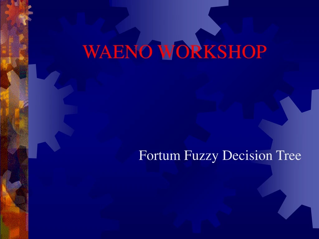 waeno workshop