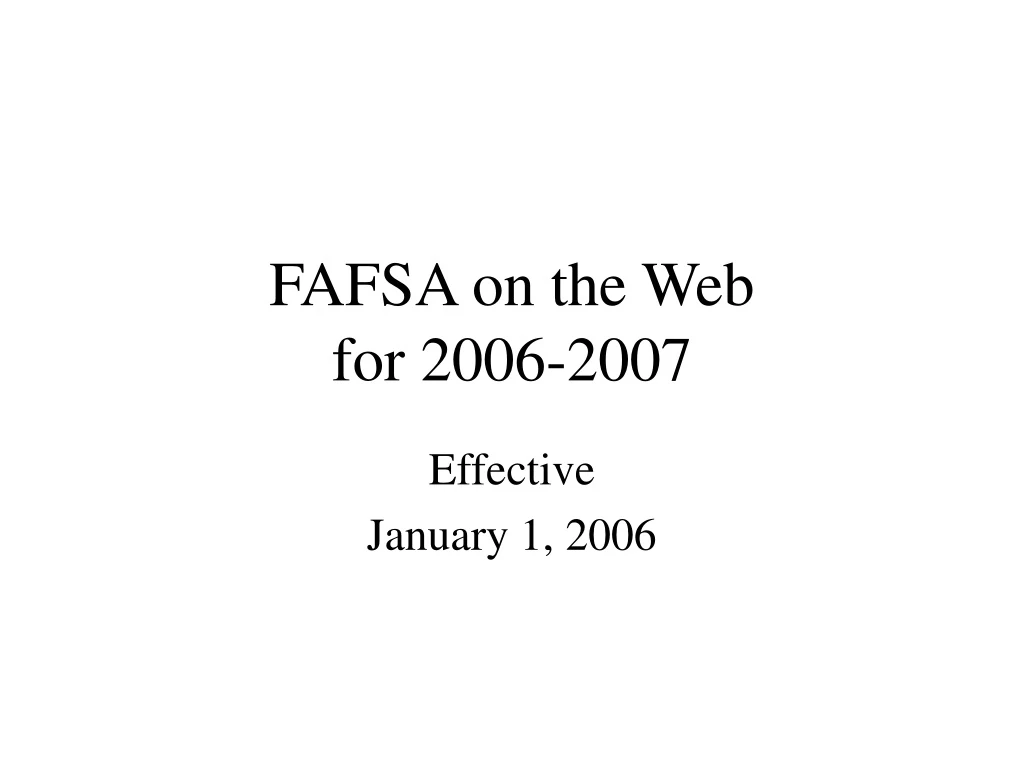 fafsa on the web for 2006 2007