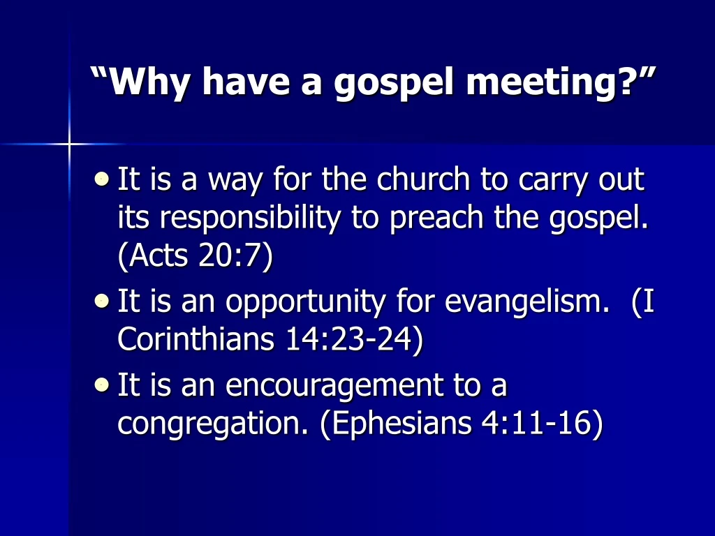 why have a gospel meeting
