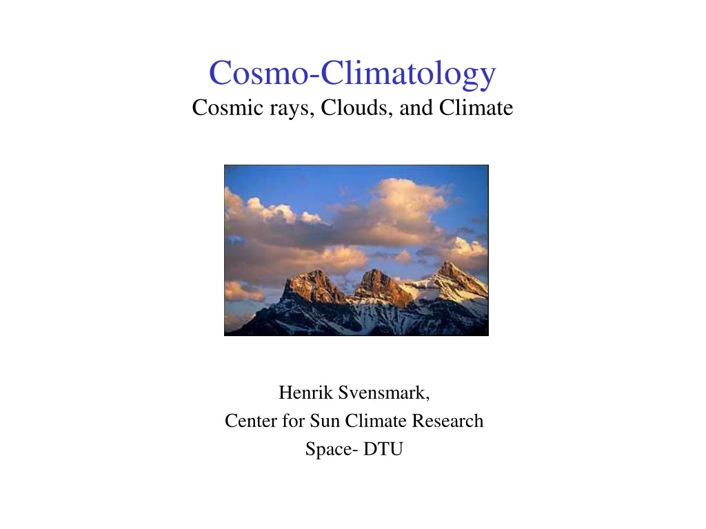 cosmo climatology cosmic rays clouds and climate