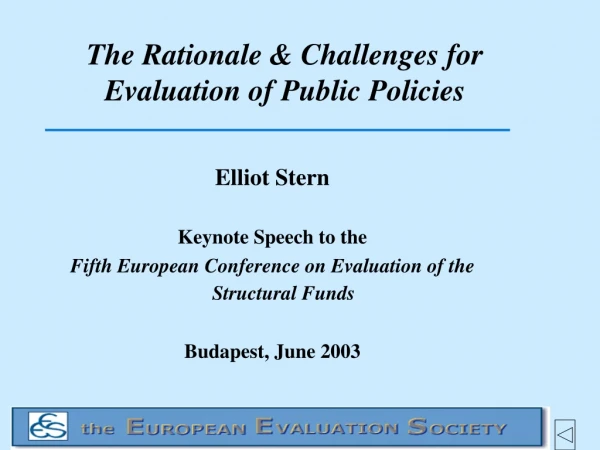 The Rationale &amp; Challenges for Evaluation of Public Policies