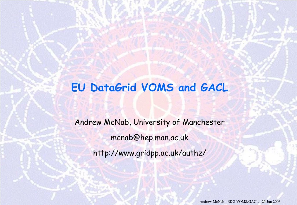eu datagrid voms and gacl