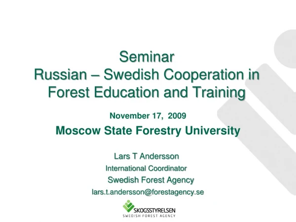 Seminar Russian – Swedish Cooperation in Forest Education and Training