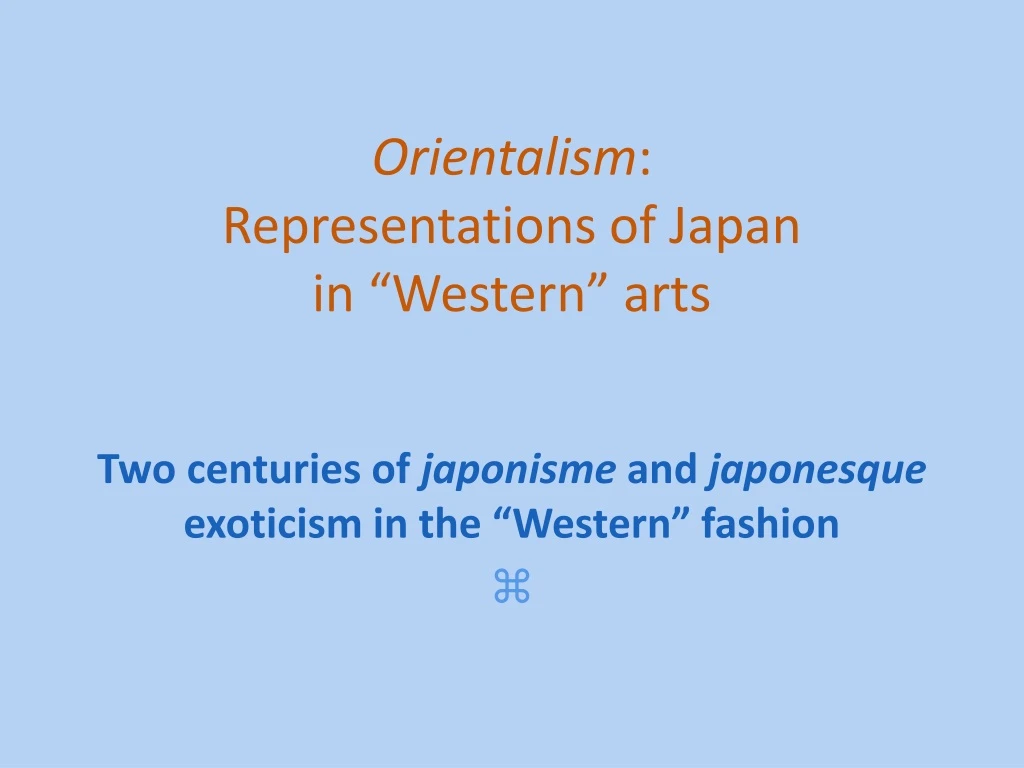 orientalism representations of japan in western arts