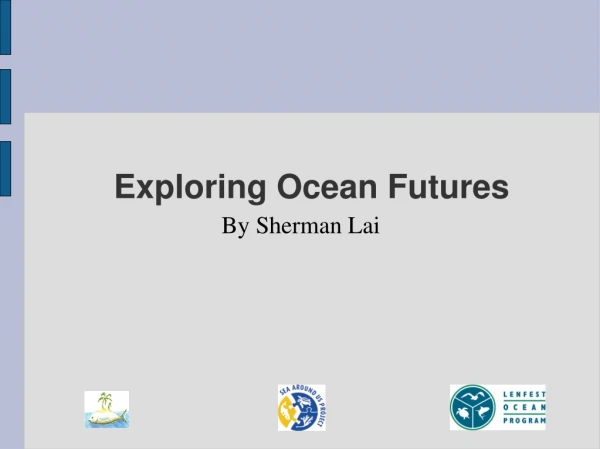 Exploring Ocean Futures