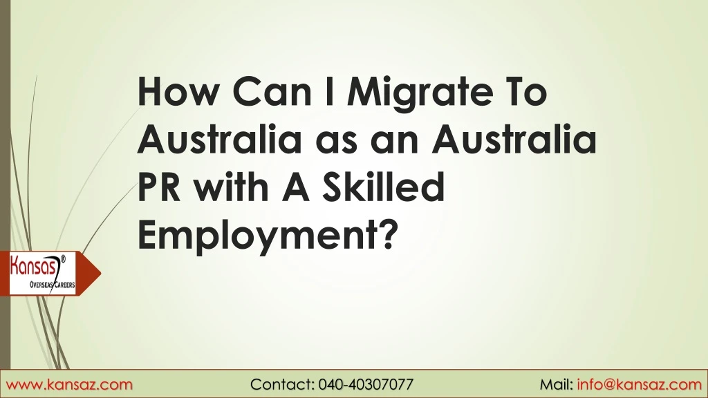 how can i migrate to australia as an australia pr with a skilled employment