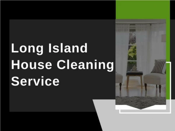 Long Island House Cleaning Service