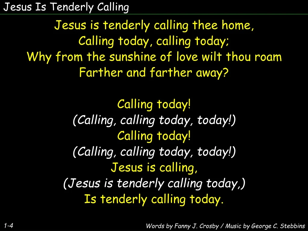 jesus is tenderly calling