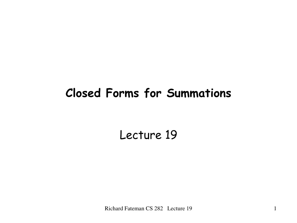 closed forms for summations