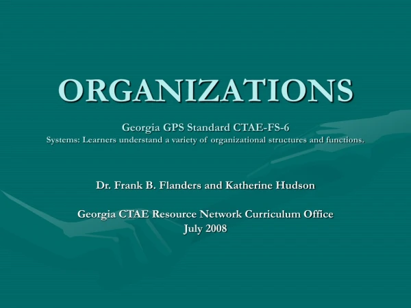 Dr. Frank B. Flanders and Katherine Hudson Georgia CTAE Resource Network Curriculum Office
