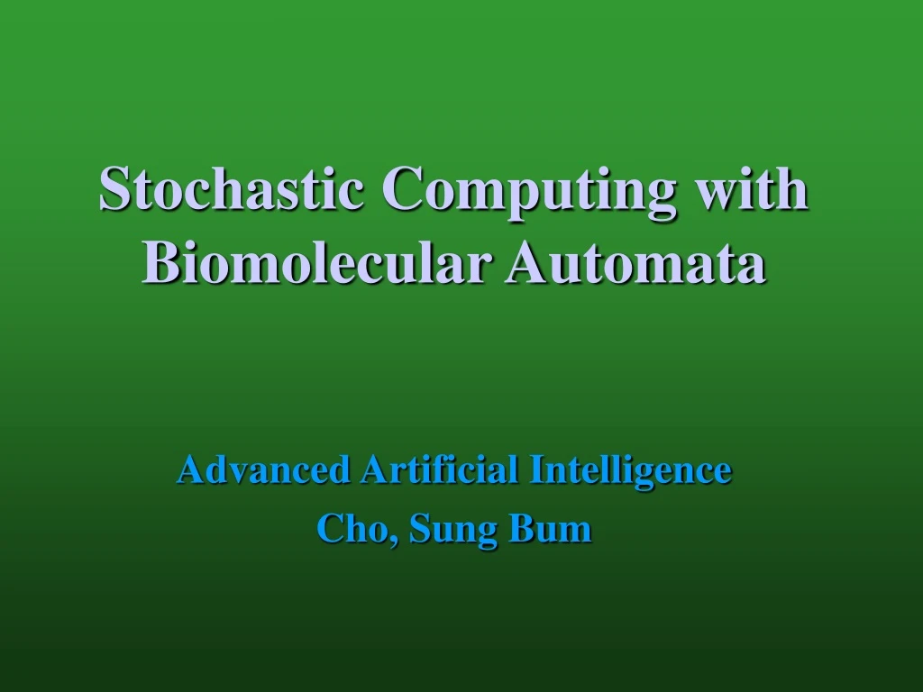 stochastic computing with biomolecular automata