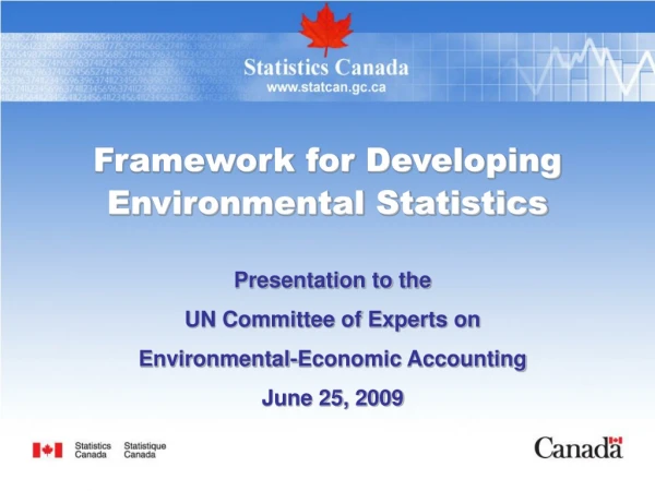 Framework for Developing Environmental Statistics