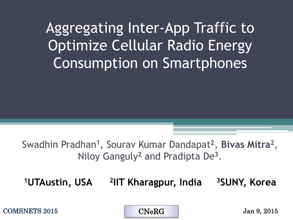 aggregating inter app traffic to optimize cellular radio energy consumption on smartphones