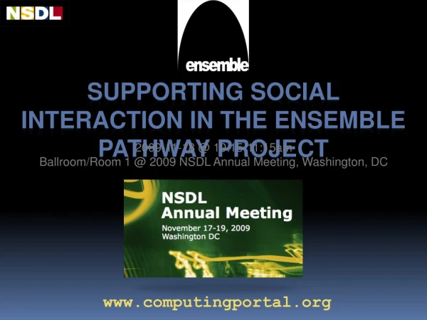 Supporting Social Interaction in the Ensemble Pathway Project