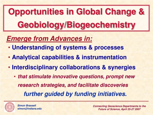 Opportunities in Global Change &amp; Geobiology/Biogeochemistry