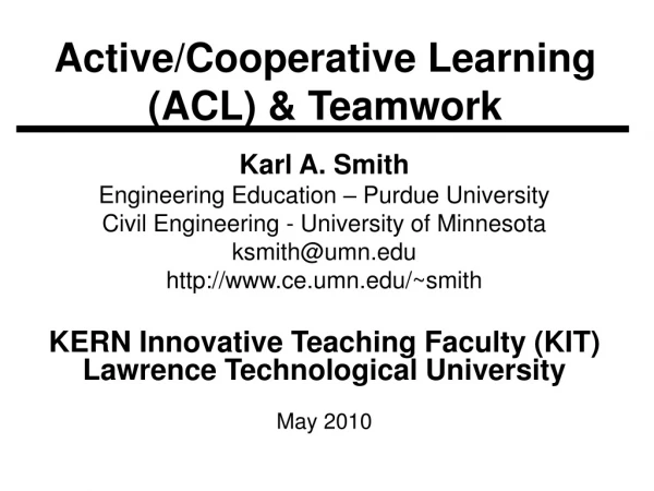 Active/Cooperative Learning (ACL) &amp; Teamwork