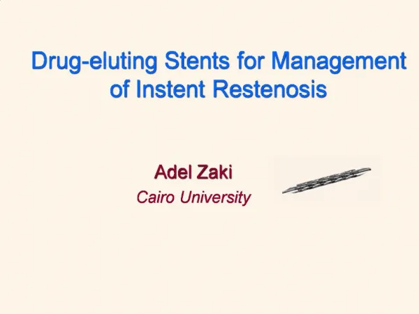 Drug-eluting Stents for Management of Instent Restenosis