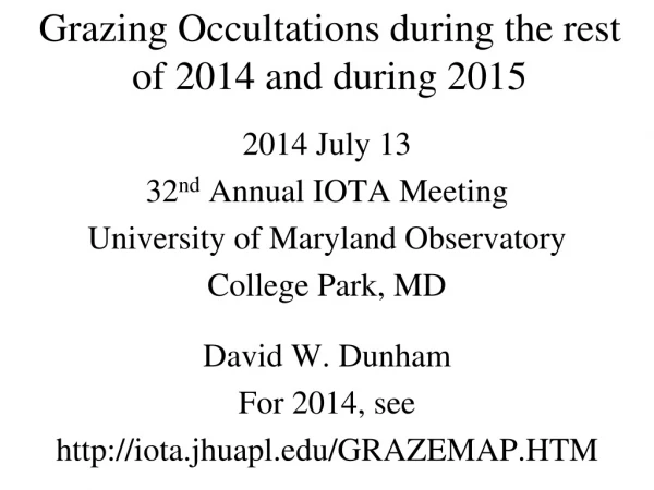 Grazing Occultations during the rest of 2014 and during 2015