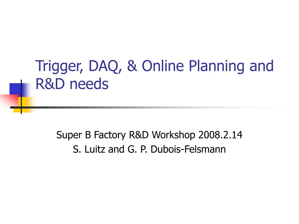 trigger daq online planning and r d needs