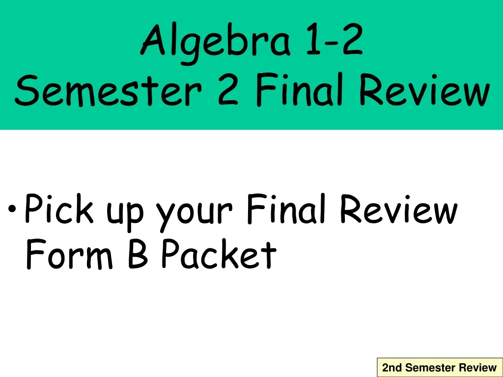 algebra 1 2 semester 2 final review