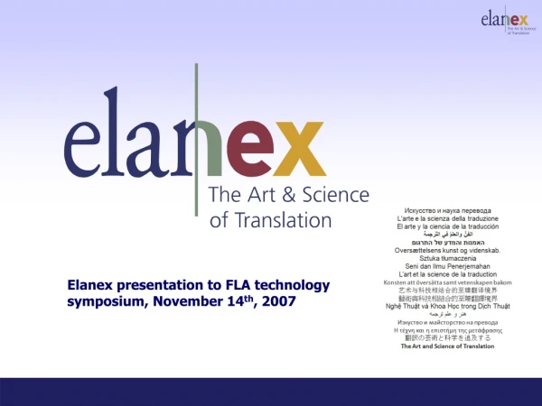 Elanex presentation to FLA technology symposium, November 14 th , 2007