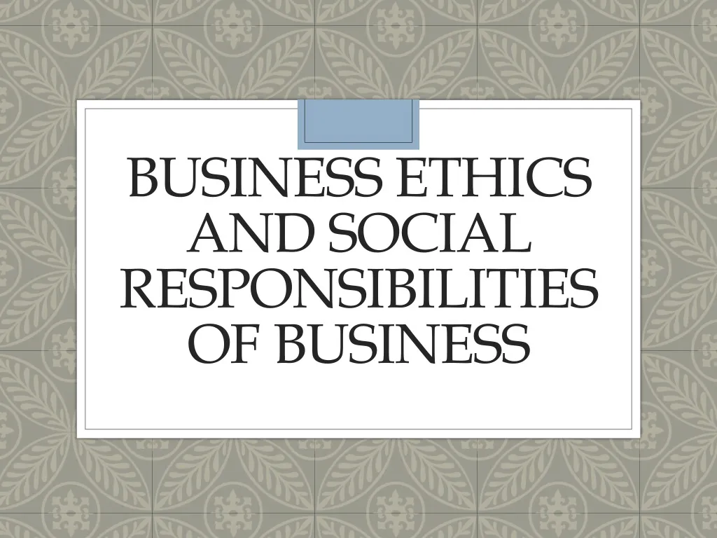 business ethics and social responsibilities of business
