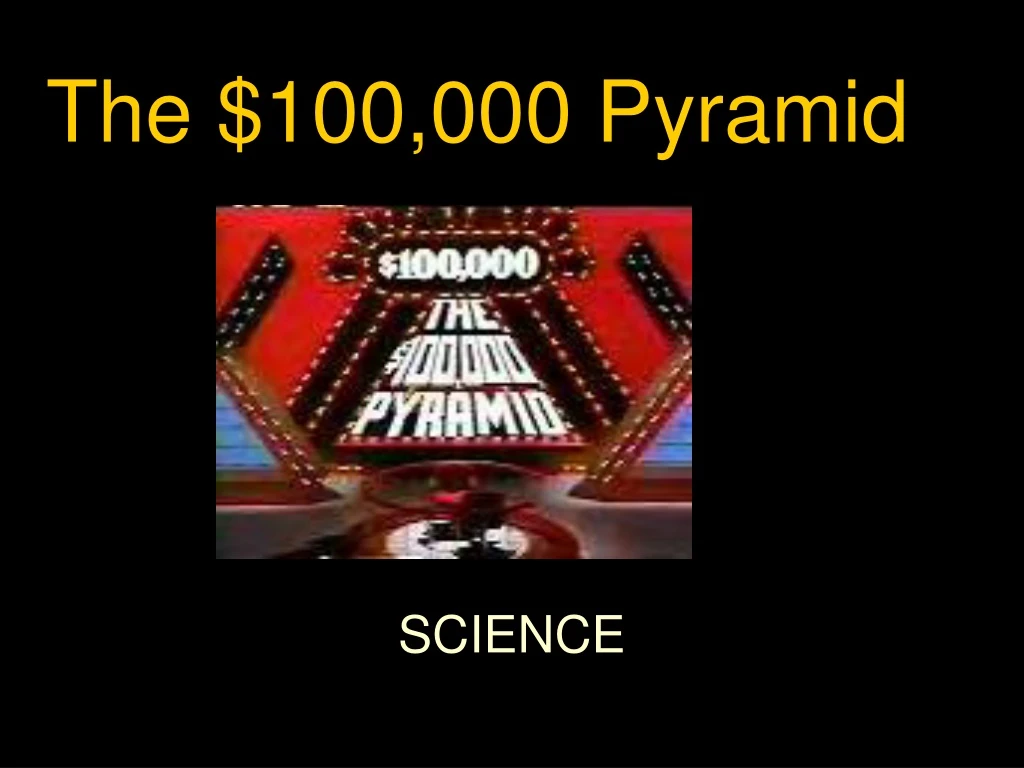 the 100 000 pyramid